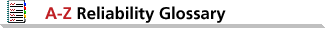 A to Z Reliability Glossary